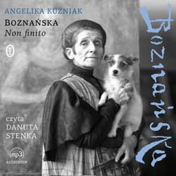 Boznańska. Non finito - audiobook - Andżelika Kuźniak