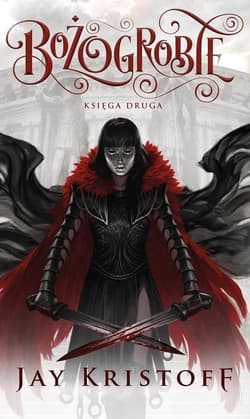 Bożogrobie Księga 2 - Jay  Kristoff