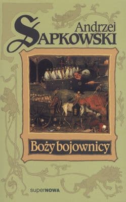 Boży bojownicy - Andrzej  Sapkowski