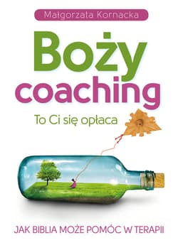 Boży coaching To Ci się opłaca. Jak Biblia może pomóc w terapii