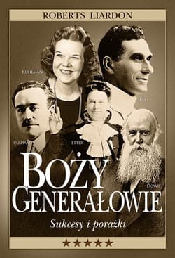 Boży Generałowie Sukcesy i porażki - Liardon Roberts