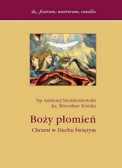 Boży płomień Chrzest w Duchu Świętym