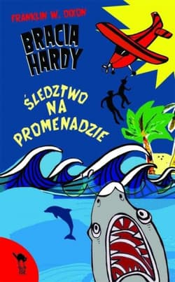 Bracia Hardy. Śledztwo na promenadzie - Franklin W. Dixon