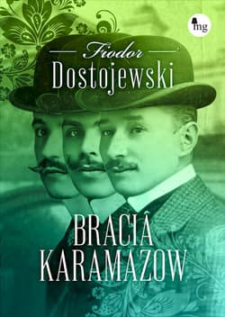 Bracia Karamazow - Fiodor Dostojewski