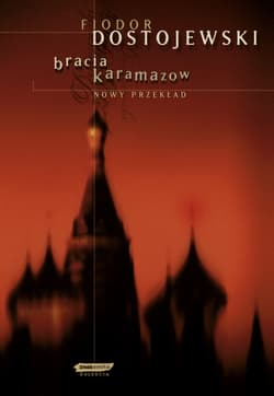 Bracia Karamazow - Fiodor Dostojewski