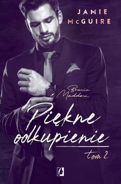 Bracia Maddox Tom 2 Piękne odkupienie - Jamie MacGuire