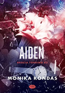 Bracia Torrino T.3 Aiden - Monika Kondas