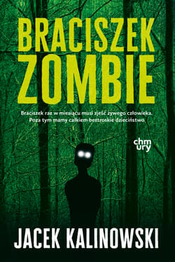 Braciszek Zombie - Jacek Kalinowski
