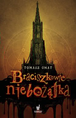 Braciszkowie niebożątka - Tomasz Gnat
