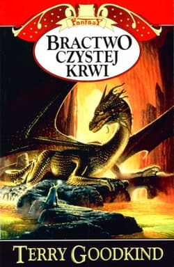 Bractwo Czystej Krwi - Terry Goodkind
