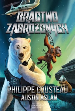 Bractwo Zagrożonych - Cousteau Philippe, Aslan Austin