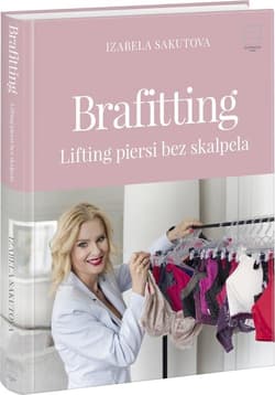 Brafitting Lifting piersi bez skalpela - Izabela Sakutova