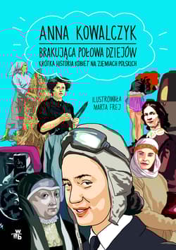 Brakująca połowa dziejów - Anna Kowalczyk