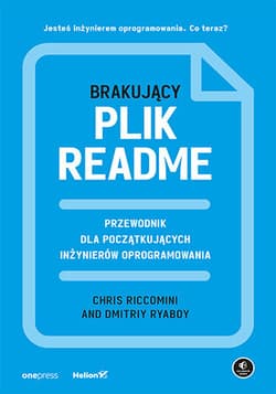 Brakujący plik README. Przewodnik dla początkujących inżynierów oprogramowania - Chris Riccomini, Dmitriy Ryaboy