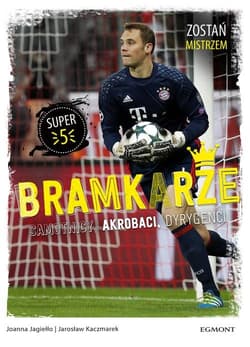 Bramkarze Zostań mistrzem Samotnicy, akrobaci, dyrygenci - Joanna Jagiełło, Jarosław Kaczmarek