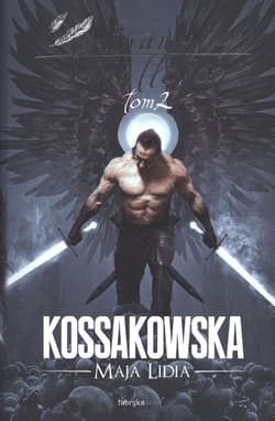 Bramy Światłości Tom 2 - Maja Lidia  Kossakowska