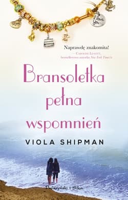 Bransoletka pełna wspomnień - Viola Shipman