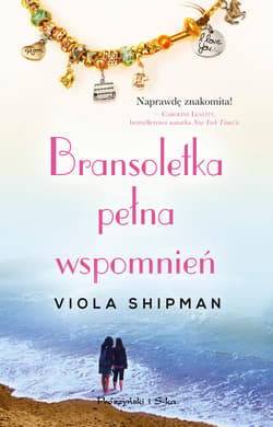Bransoletka pełna wspomnień - ebook - Viola Shipman