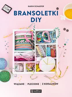 Bransoletki DIY - Karin Schaefer