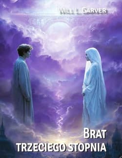 Brat trzeciego stopnia - Will L. Garver