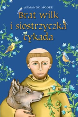 Brat wilk i siostrzyczka cykada - Armando Moore
