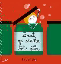 Brat ze słoika - Chazerand Emilie, Guillerey Aurelie