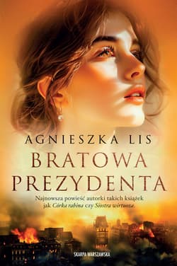 Bratowa prezydenta - ebook - Agnieszka Lis