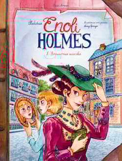 Brawurowa ucieczka. Śledztwa Enoli Holmes. Tom 8 - Lucie Arnoux, Serena Blasco