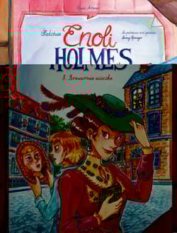 Brawurowa ucieczka. Śledztwa Enoli Holmes. Tom 8 - Lucie Arnoux, Serena Blasco