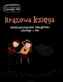 Brązowa księga Detektywistyczne łamigłówki Lassego i Mai - Martin Widmark, Helena Willis