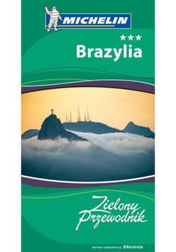 Brazylia. Zielony Przewodnik. Wydanie 1 - ebook