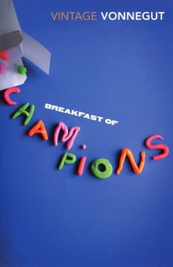 BREAKFAST OF CHAMPIONS - Kurt Vonnegut