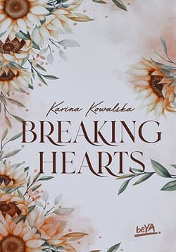 Breaking hearts - Karina Kowalska