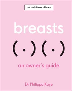 Breasts. An Owner's Guide - Kaye Philippa