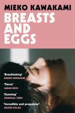 Breasts and Eggs wer. angielska - Mieko Kawakami