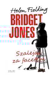 Bridget Jones. Szalejąc za facetem