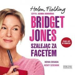 Bridget Jones. Szalejąc za facetem audiobook - Helen Fielding