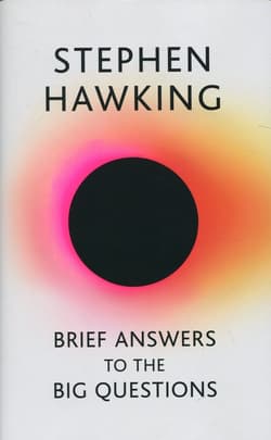 BRIEF ANSWERS TO THE BIG QUESTIONS - Stephen W. Hawking