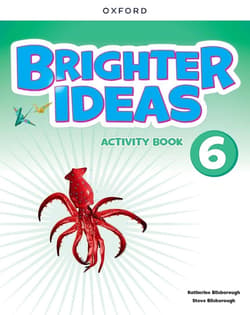 Brighter Ideas 6 AB - Katherine Bilsborough, Charrington Mary, Steve Bi