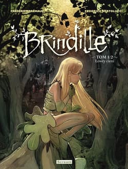 Brindille T.1 Łowcy cieni -  Federico Bertolucci, Frederic Brremaud