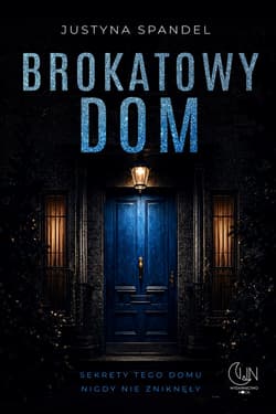 Brokatowy dom - Justyna Spandel