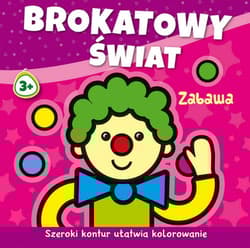 Brokatowy świat Zabawa - Agnieszka Michalska