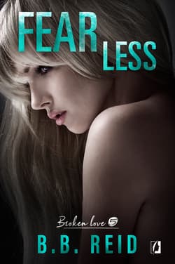 Broken love Tom 5 Fearless - B.B Reid