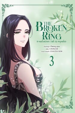 Broken ring. To małżeństwo i tak się rozpadnie. Tom 3 - Cheong-gwa, Kim Chacha, CHOKAM