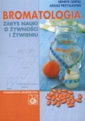 Bromatologia. Zarys nauki o żywności i żywieniu - Henryk Gertig,  Przysławski Juliusz