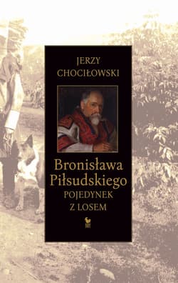 Bronisława Piłsudskiego pojedynek z losem - ebook - Jerzy Chociłowski