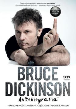 Bruce Dickinson Do czego służy ten przycisk? Autobiografia