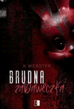 Brudna zabaweczka - K. Webster