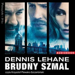 Brudny szmal - audiobook - Dennis Lehane