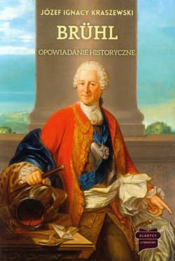 Bruhl opowiadanie historyczne - Józef Ignacy Kraszewski